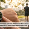 Daily Movement: Strategi Menambah Aktivitas Fisik Tanpa Harus Mengubah Seluruh Rutinitas