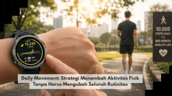 Daily Movement: Strategi Menambah Aktivitas Fisik Tanpa Harus Mengubah Seluruh Rutinitas