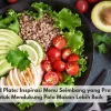 Balanced Plate: Inspirasi Menu Seimbang yang Praktis untuk Mendukung Pola Makan Lebih Baik