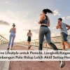 Active Lifestyle untuk Pemula, Langkah Ringan Membangun Pola Hidup Lebih Aktif Setiap Hari