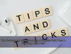 Tips Kesehatan Sederhana yang Jarang Dibagikan: Tetap Bugar & Kuat Tanpa Biaya Besar