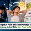 Mengatur Pola Istirahat Pekerja Shift, Pentingnya Jadwal Tidur dan Paparan Cahaya