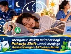 Mengatur Waktu Istirahat bagi Pekerja Shift untuk Menjaga Keseimbangan Aktivitas Harian