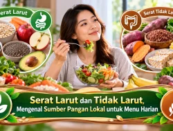 Serat Larut dan Tidak Larut, Mengenal Sumber Pangan Lokal untuk Menu Harian