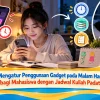 Mengatur Penggunaan Gadget pada Malam Hari bagi Mahasiswa dengan Jadwal Kuliah Padat