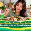 Mengombinasikan Tempe, Telur, dan Sayuran dalam Menu Harian Bergizi Seimbang