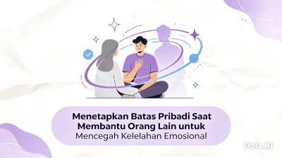 Menetapkan Batas Pribadi Saat Membantu Orang Lain untuk Mencegah Kelelahan Emosional